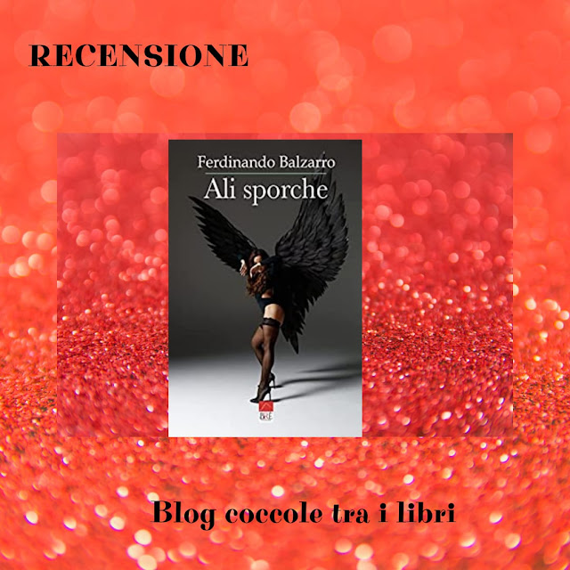 ALI SPORCHE di Ferdinando Balzarro: Recensione "Coccole tra i libri" | Brè Edizioni Genere Fantasy Metropolitano